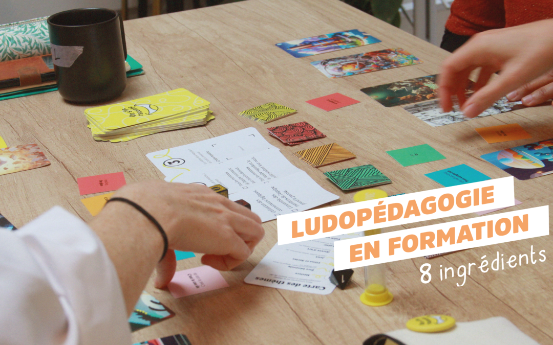 8 ingrédients pour apporter de la ludopédagogie dans vos formations