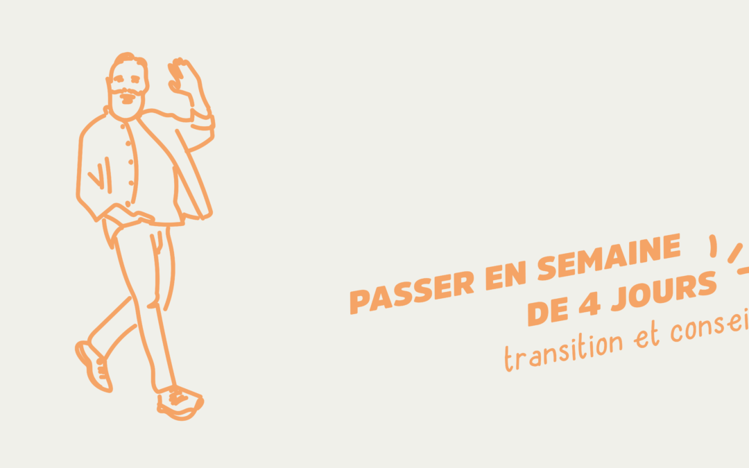 article. comment passer en semaine de 4 jours transition et conseils