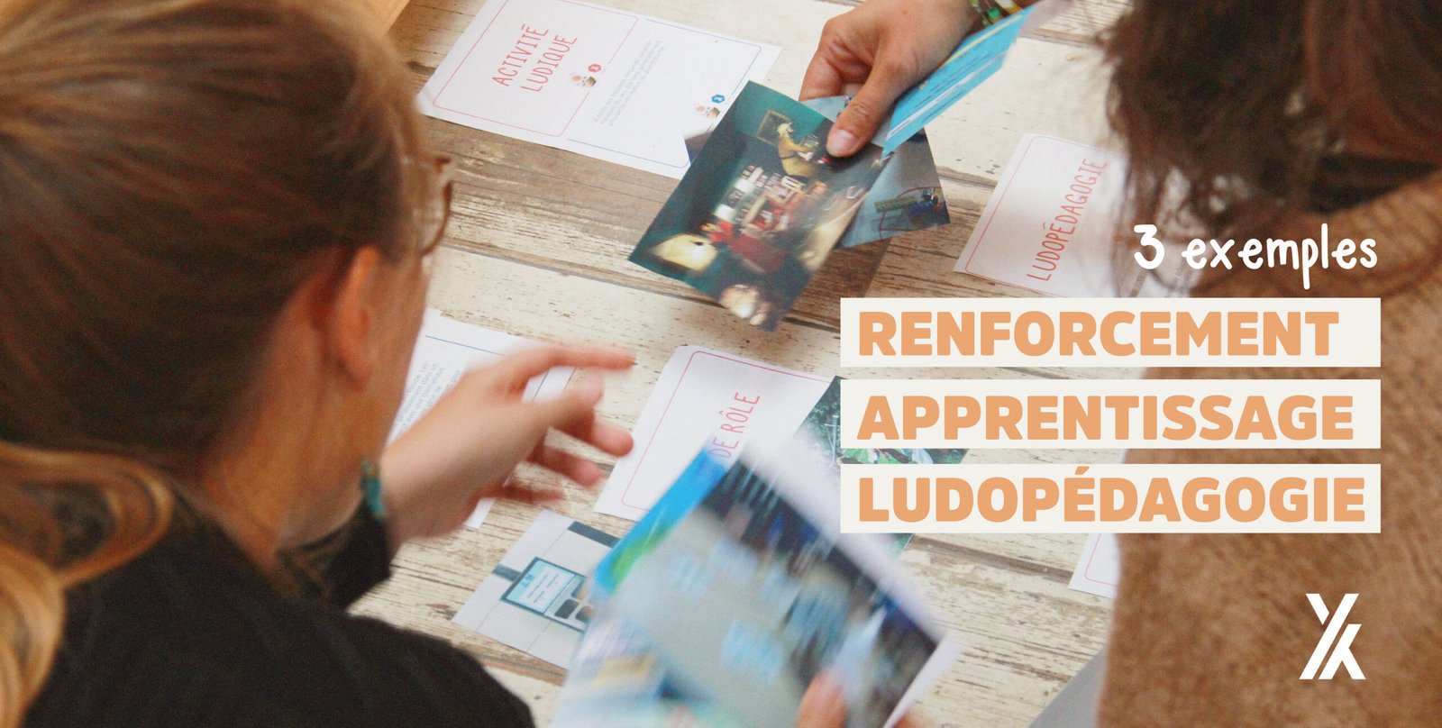 YA+K formation formateur certifiante et ludopédagogie pour renforcer les objectifs d'apprentissage